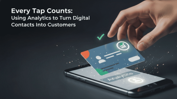 Every-Tap-Counts-Using-Analytics-to-Turn-Digital-Contacts-Into-Customers-1024x585-1