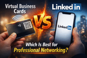 Virtual Business Cards vs LinkedIn: What’s the Difference?